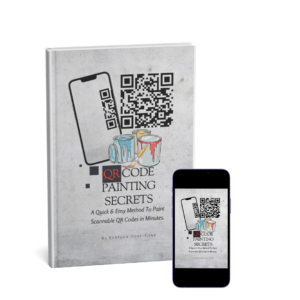 QR Code Painting Secrets: A Quick & Easy Method To Paint Scannable QR Codes in Minutes.