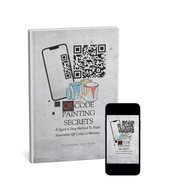 QR Code Painting Secrets: A Quick & Easy Method To Paint Scannable QR Codes in Minutes.